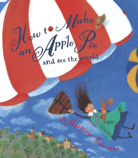 How to Make an Apple Pie and See the World, Paperback / softback Book