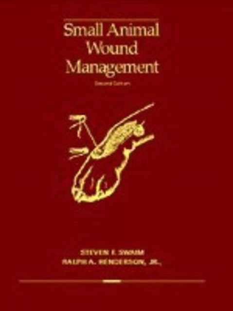 Small Animal Wound Management, Hardback Book