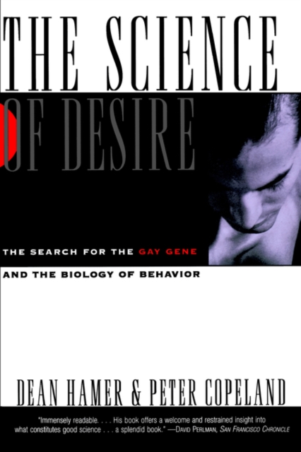 Science of Desire : The Gay Gene and the Biology of Behavior, Paperback / softback Book