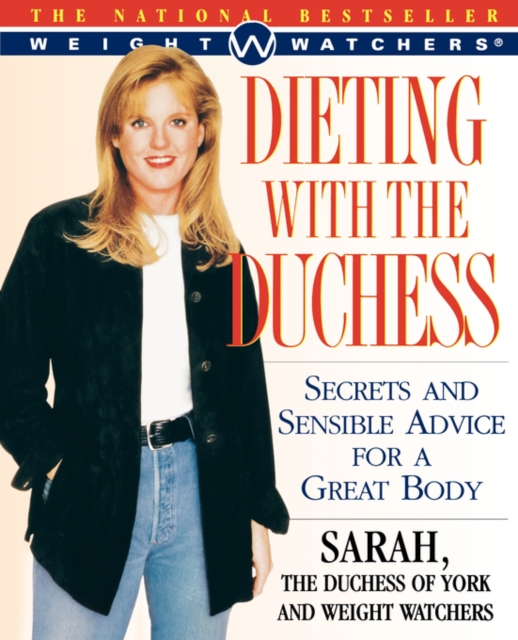 Dieting With the Duchess : Secrets and Sensible Advice for a Great Body, Paperback / softback Book