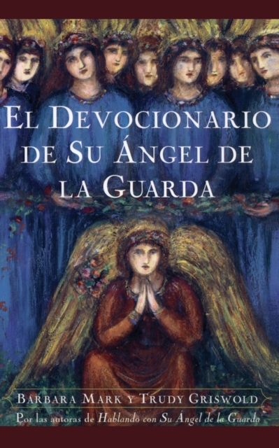El Devocionario de Su Angel de La Guarda (Angelspeake Book of Prayer and Healing, Paperback / softback Book