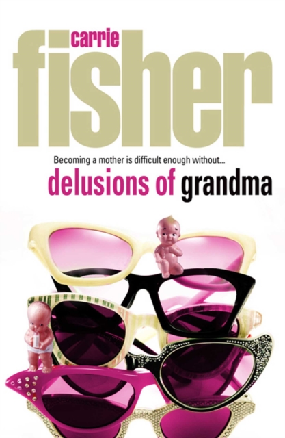 Delusions Of Grandma, Paperback / softback Book