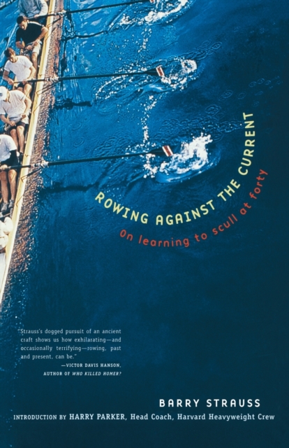 Rowing Against the Current : On Learning to Scull at Forty, Paperback / softback Book