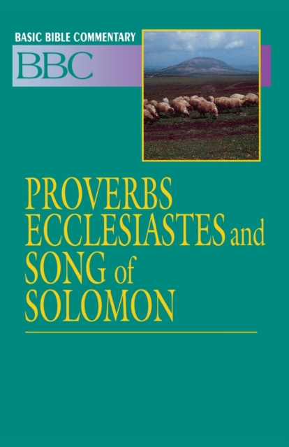 Proverbs, Ecclesiastes and Song of Solomon, Paperback / softback Book