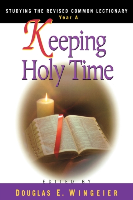 Keeping Holy Time Year A, Book Book