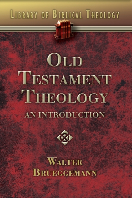 Old Testament Theology : An Introduction, Paperback / softback Book