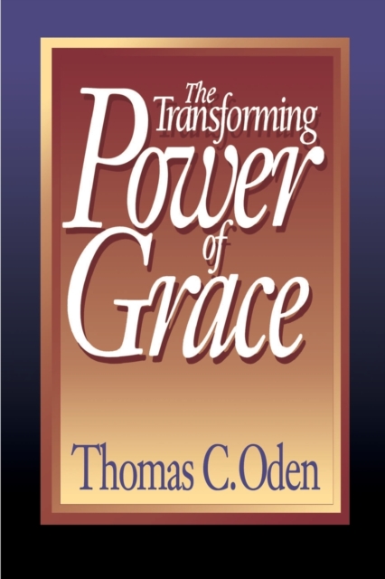 The Transforming Power of Grace, Paperback / softback Book