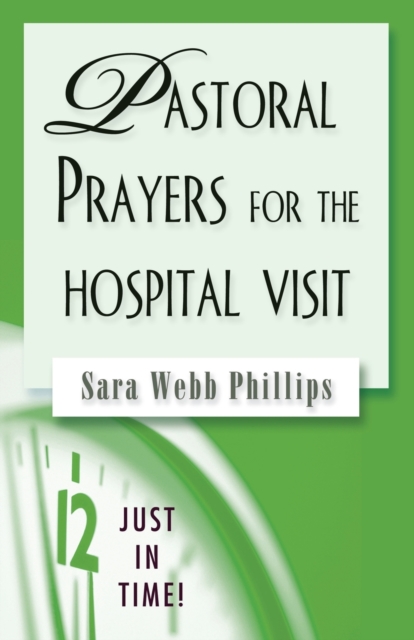 Pastoral Prayers for the Hospital Visit, Paperback / softback Book