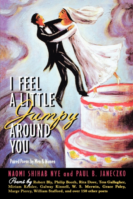I Feel a Little Jumpy Around You : A Book of Her Poems & His Poems Collected in Pairs, Paperback / softback Book