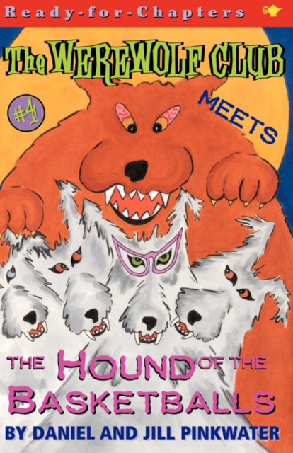 The Werewolf Club Meets the Hound of the Basketballs, Paperback / softback Book
