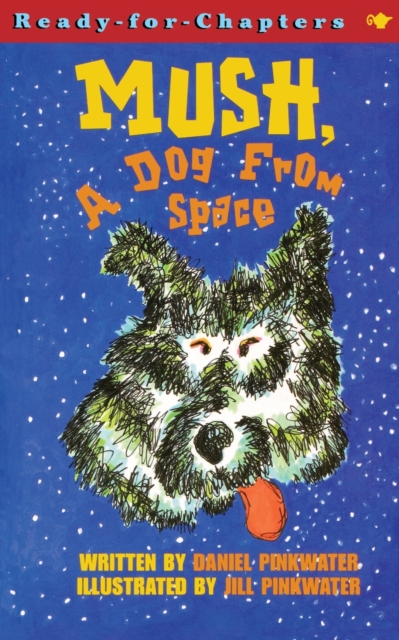 Mush, a Dog from Space, Paperback / softback Book