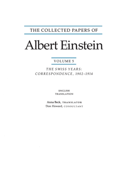 The Collected Papers of Albert Einstein, Volume 5 (English) : The Swiss Years: Correspondence, 1902-1914. (English translation supplement), Paperback / softback Book