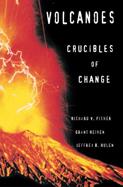 Volcanoes : Crucibles of Change, Paperback / softback Book
