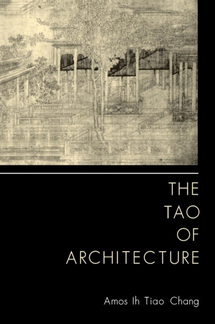 The Tao of Architecture, Paperback Book