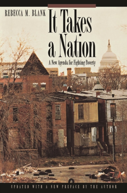 It Takes a Nation : A New Agenda for Fighting Poverty - Updated Edition, Paperback / softback Book