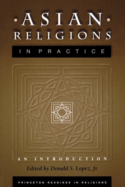 Asian Religions in Practice : An Introduction, Paperback / softback Book