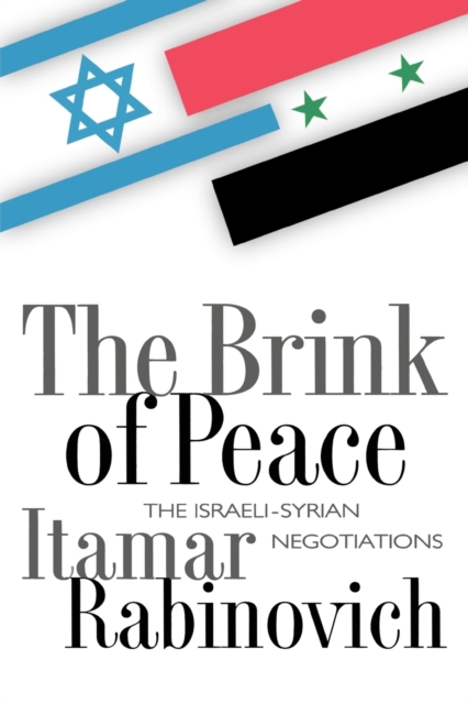 The Brink of Peace : The Israeli-Syrian Negotiations, Paperback / softback Book