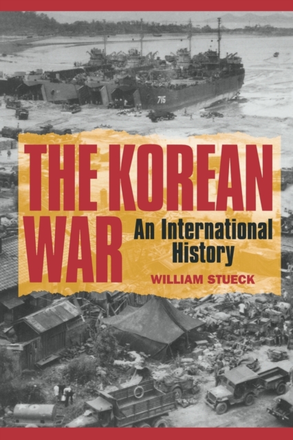 The Korean War : An International History, Paperback / softback Book