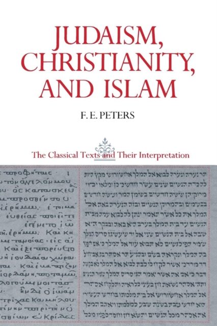 Judaism, Christianity, and Islam: The Classical Texts and Their Interpretation, Volume II : The Word and the Law and the People of God, Paperback / softback Book