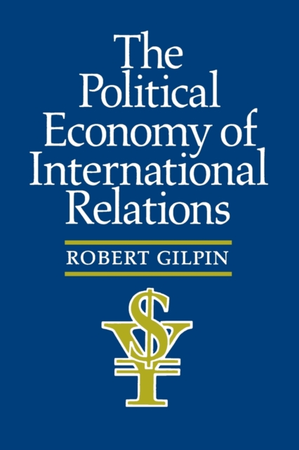 The Political Economy of International Relations, Paperback / softback Book