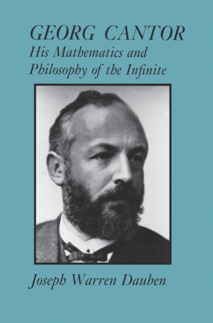 Georg Cantor : His Mathematics and Philosophy of the Infinite, Paperback / softback Book