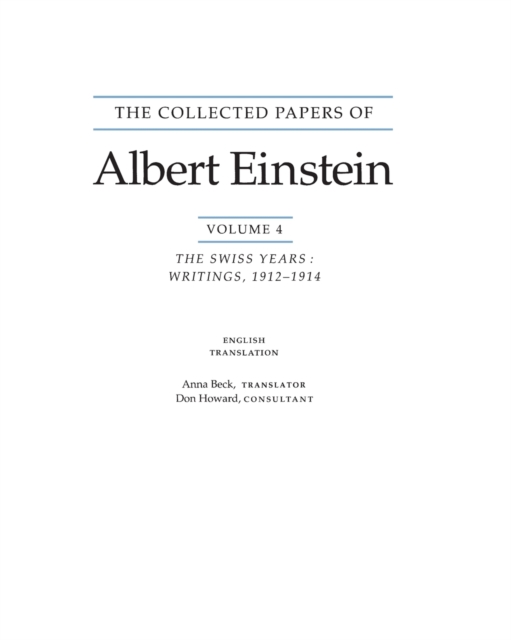 The Collected Papers of Albert Einstein, Volume 4 (English) : The Swiss Years: Writings, 1912-1914. (English translation supplement), Paperback / softback Book