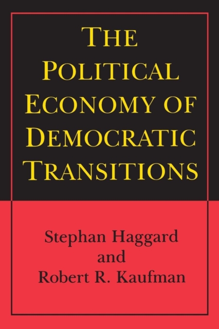 The Political Economy of Democratic Transitions, Paperback / softback Book
