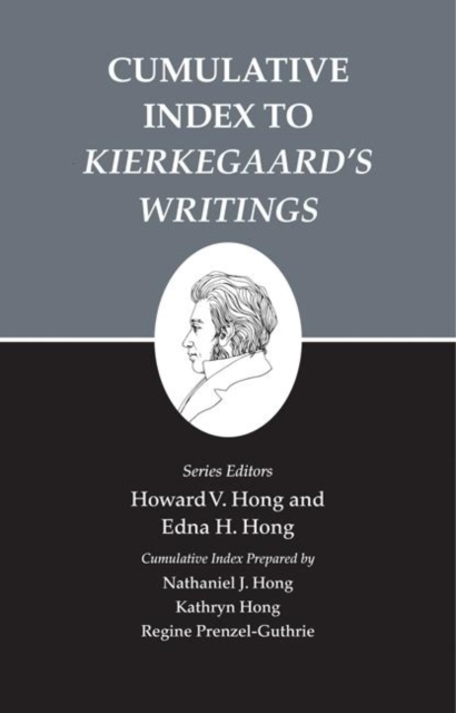 Kierkegaard's Writings, XXVI, Volume 26 : Cumulative Index to Kierkegaard's Writings, Hardback Book