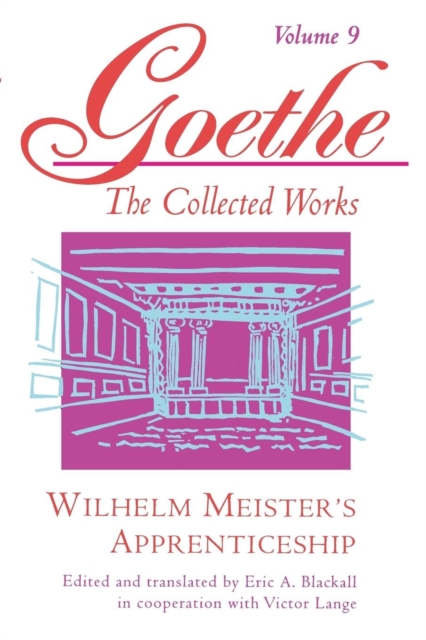 Goethe, Volume 9 : Wilhelm Meister's Apprenticeship, Paperback / softback Book