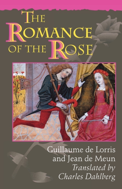The Romance of the Rose : Third Edition, Paperback / softback Book