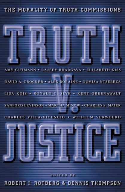 Truth v. Justice : The Morality of Truth Commissions, Paperback / softback Book