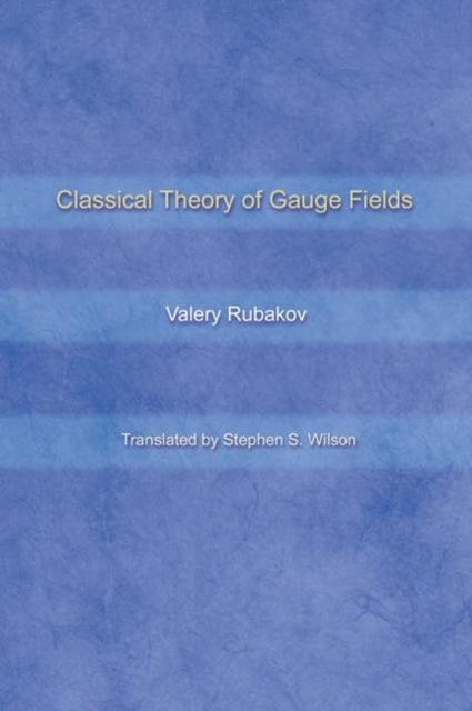 Classical Theory of Gauge Fields, Hardback Book