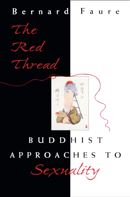 The Red Thread : Buddhist Approaches to Sexuality, Paperback / softback Book
