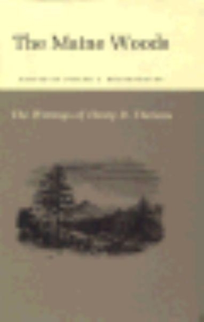 The Writings of Henry David Thoreau : The Maine Woods, Hardback Book