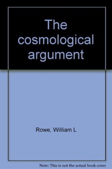 The Cosmological Argument, Hardback Book