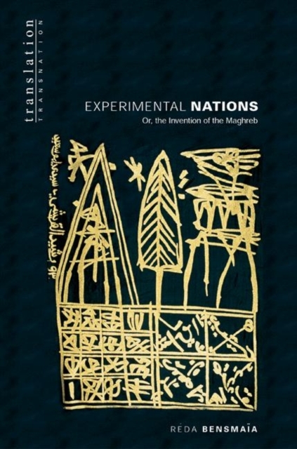 Experimental Nations : Or, the Invention of the Maghreb, Paperback / softback Book