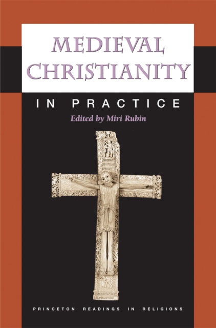 Medieval Christianity in Practice, Paperback / softback Book