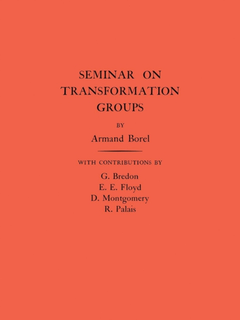 Seminar on Transformation Groups. (AM-46), Volume 46, Paperback / softback Book