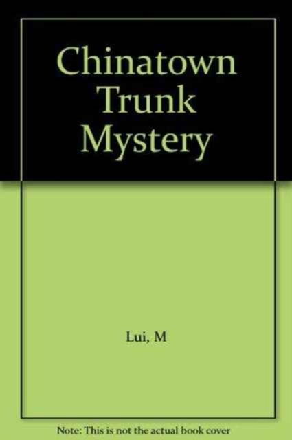 Chinatown Trunk Mystery, Hardback Book