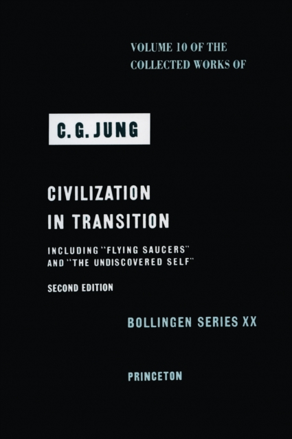 The Collected Works of C.G. Jung : Civilization in Transition v. 10, Hardback Book