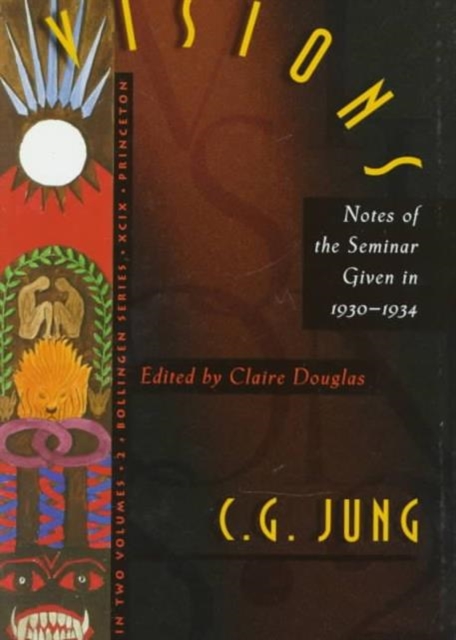 Visions : Notes of the Seminar Given in 1930-1934 by C. G. Jung, Hardback Book