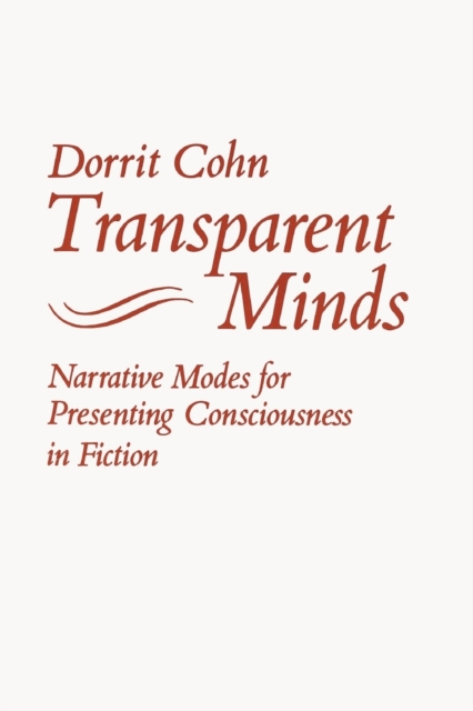 Transparent Minds : Narrative Modes for Presenting Consciousness in Fiction, Paperback / softback Book