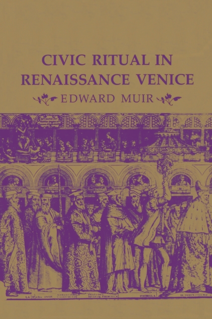 Civic Ritual in Renaissance Venice, Paperback / softback Book