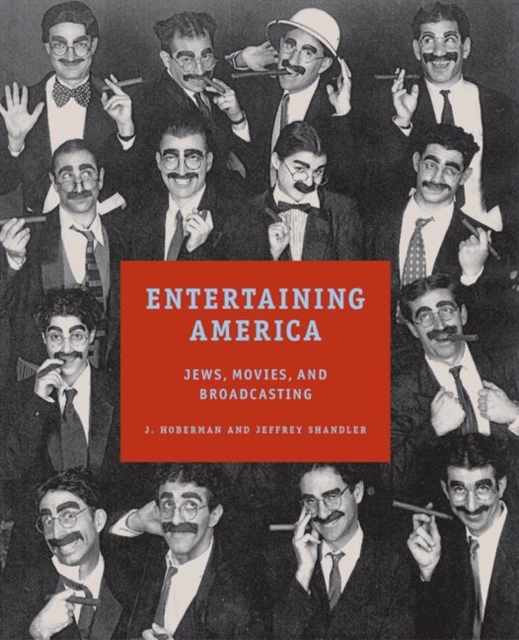 Entertaining America : Jews, Movies, and Broadcasting, Paperback / softback Book