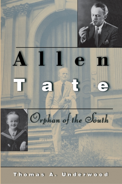 Allen Tate : Orphan of the South, Paperback / softback Book