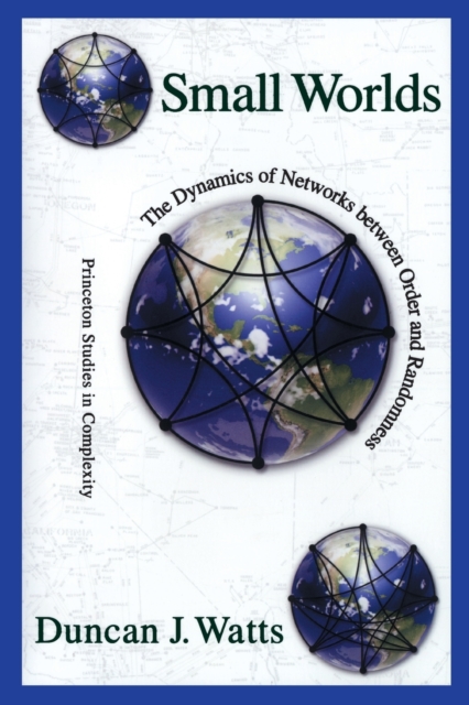 Small Worlds : The Dynamics of Networks between Order and Randomness, Paperback / softback Book