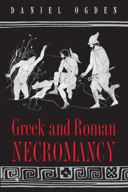 Greek and Roman Necromancy, Paperback / softback Book