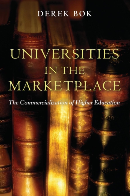 Universities in the Marketplace : The Commercialization of Higher Education, Paperback / softback Book