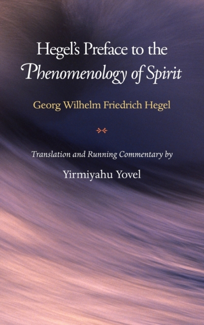 Hegel's Preface to the Phenomenology of Spirit, Hardback Book