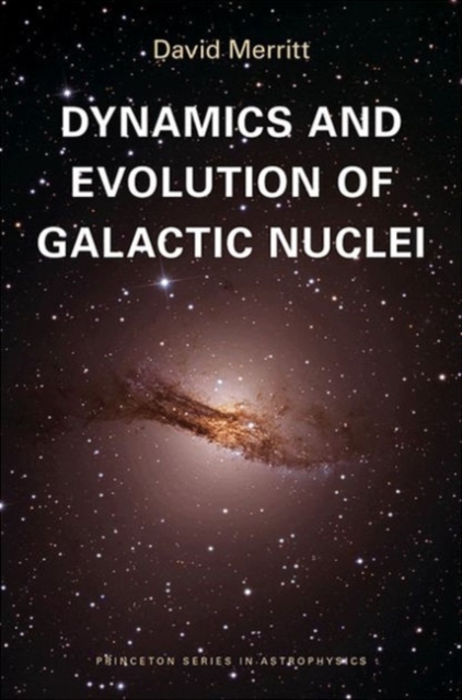 Dynamics and Evolution of Galactic Nuclei, Hardback Book